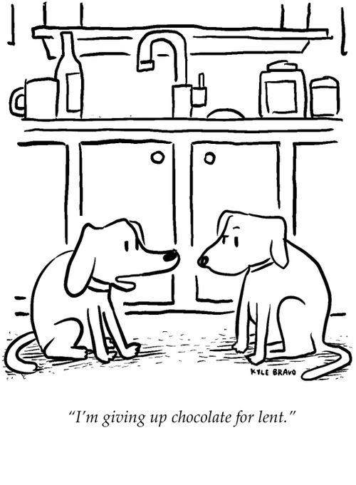 "I'm giving up chocolate for lent."