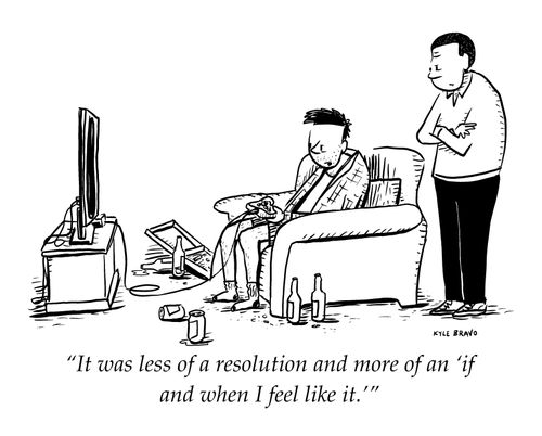 "It was less of a resolution and more of an 'if and when I feel like it.'"