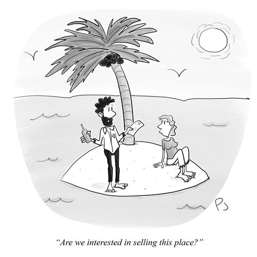 "Are we interested in selling this place?"