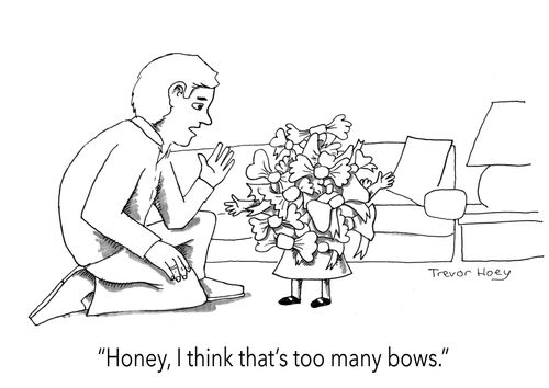 "Honey, I think that's too many bows."