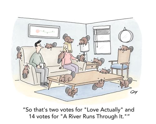 "So that's two votes for 'Love Actually' and 14 votes for 'A River Runs Through It.'"