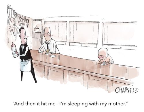 "And then it hit me—I'm sleeping with my mother."