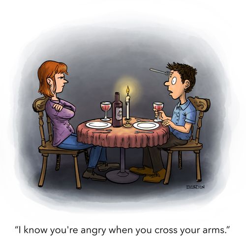 "I know you're angry when you cross your arms."