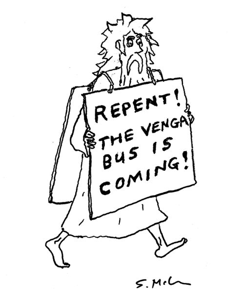 "Repent! The Venga bus is coming!"