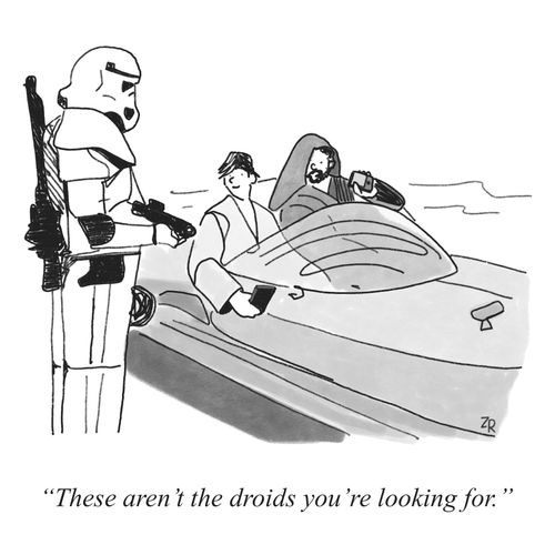 "These aren’t the droids you’re looking for."