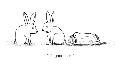 "It's good luck."
