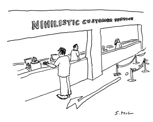 "Nihilistic customer service"