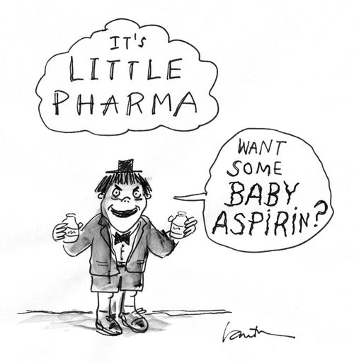 "It's little Pharma. Want some baby aspirin?"