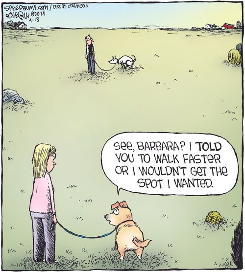 "See, Barbara? I told you to walk faster or I wouldn't get the spot I wanted."