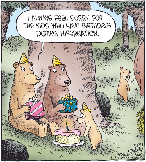 "I always feel sorry for the kids who have birthdays during hibernation."