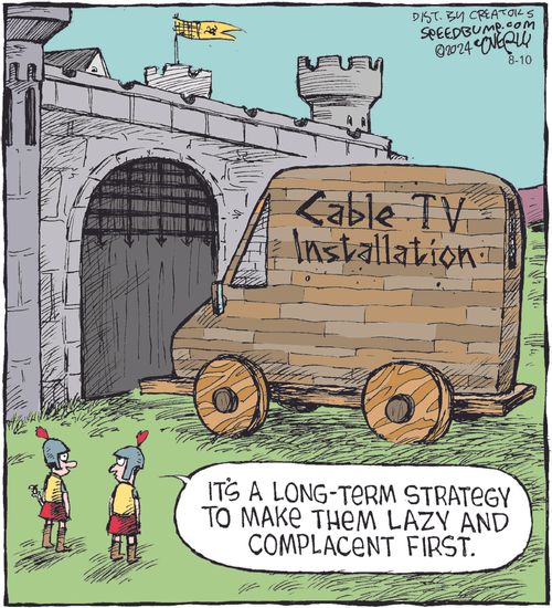 "It's a long-term strategy to make them lazy and complacent first."