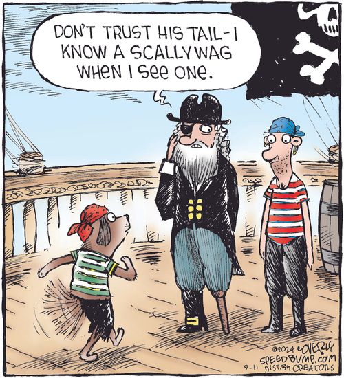 "Don't trust his tail—I know a scallywag when I see one."