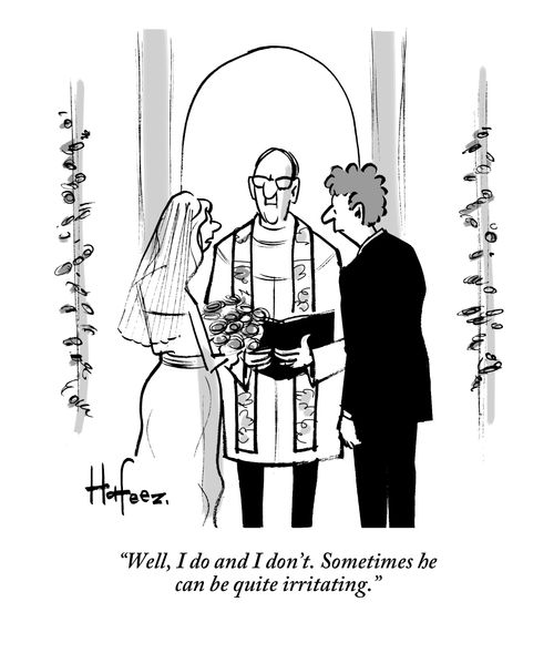 "Well, I do and I don’t. Sometimes he can be quite irritating."