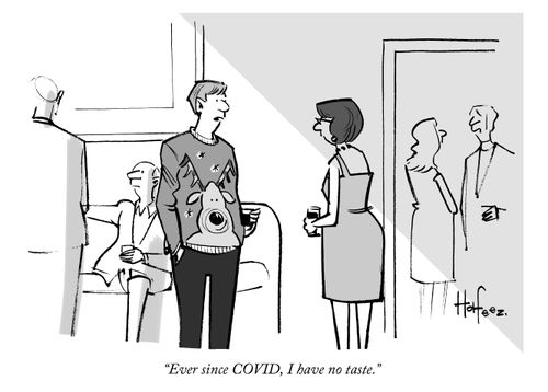 "Ever since COVID, I have no taste."