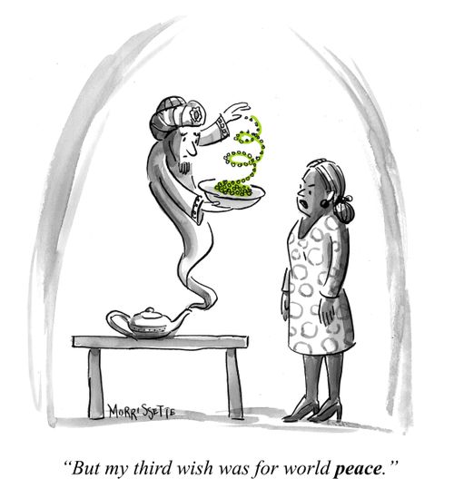 "But my third wish was for world peace."