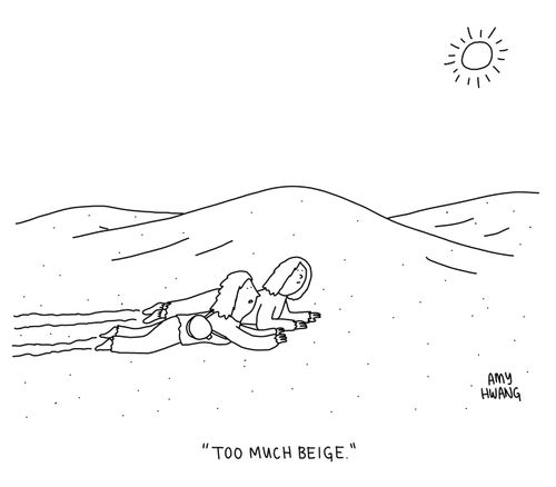 "Too much beige."