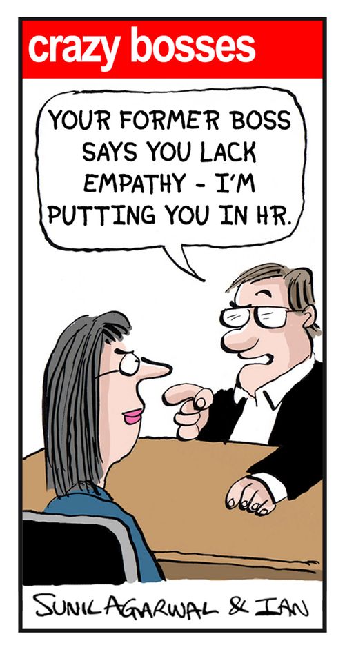 "Your former boss says you lack empathy - I'm putting you in HR."