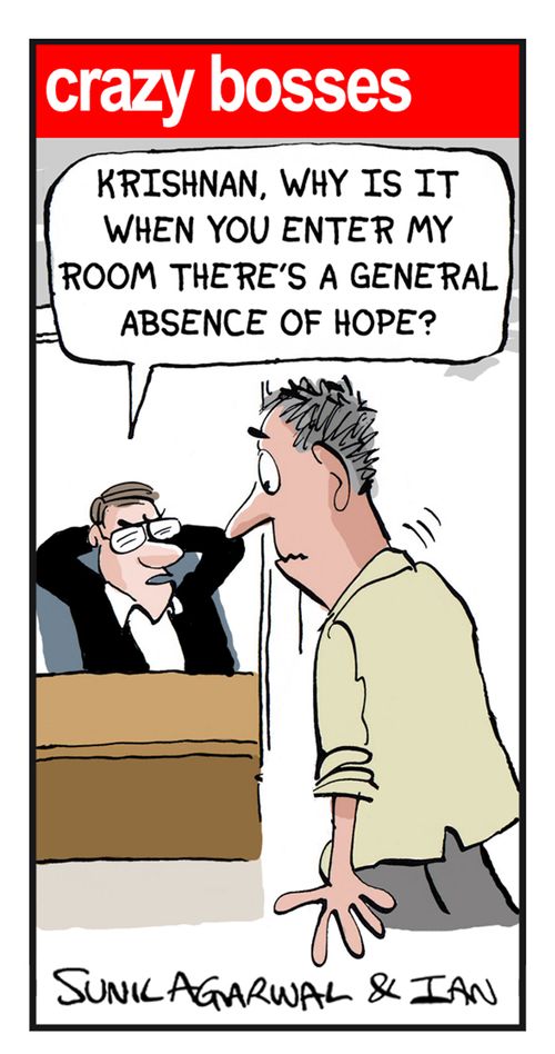 "Krishnan, why is it when you enter my room there's a general absence of hope?"