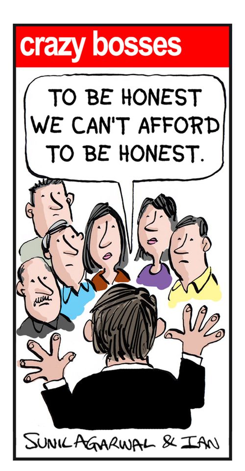 "To be honest we can't afford to be honest."