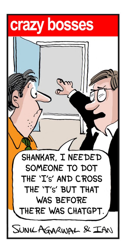 "Shankar, I needed someone to dot the 'I's' and cross the 'T's' but that was before there was ChatGPT."