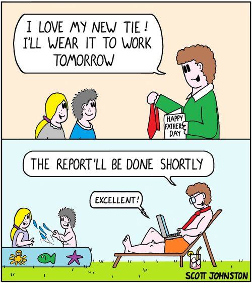 "I love my new tie! I'll wear it to work tomorrow." "The report'll be done shortly." "Excellent!"