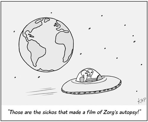 "Those are the sickos that made a film of Zorg's autopsy!"