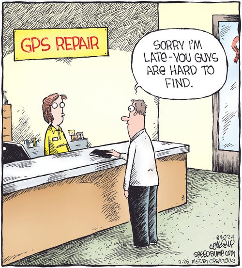 "Sorry I'm late - you guys are hard to find."