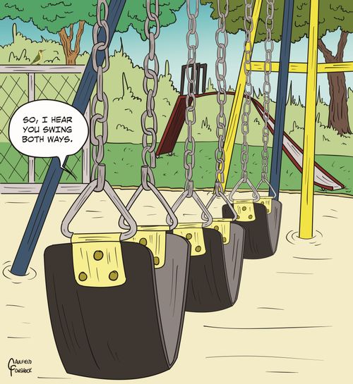 "So, I hear you swing both ways."