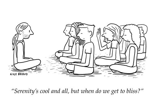 "Serenity's cool and all, but when do we get to bliss?"