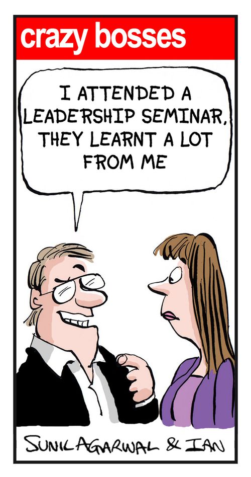 "I attended a leadership seminar. They learnt a lot from me."