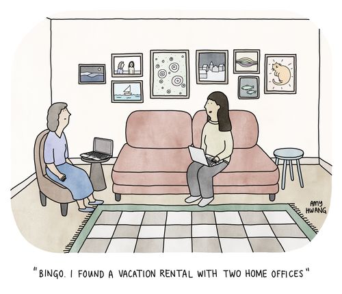 "Bingo. I found a vacation rental with two home offices."