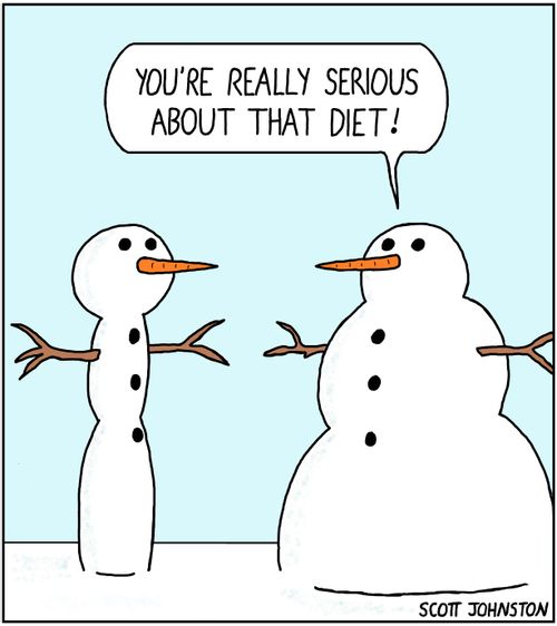 "You're really serious about that diet!"