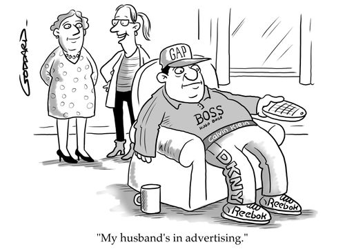"My husband's in advertising."