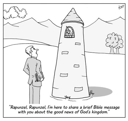 "Rapunzel, Rapunzel, I'm here to share a brief Bible message with you about the good news of God's Kingdom."