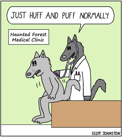 "Just huff and puff normally."
