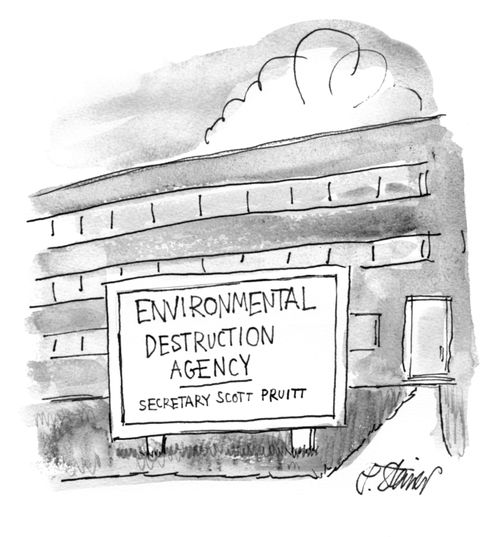 "Environmental destruction agency secretary Scott Pruitt"