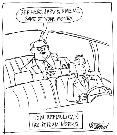 "See here, Jarvis, give me some of your money."   "How republican tax reform works."