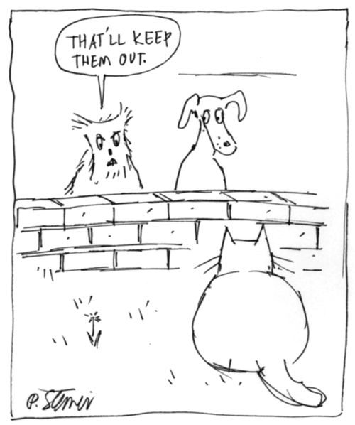 "That'll keep them out."