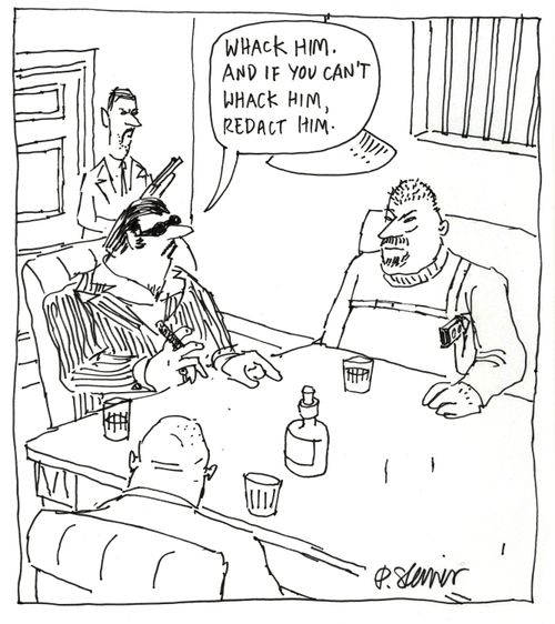 "Whack him. And if you can't whack him, redact him."