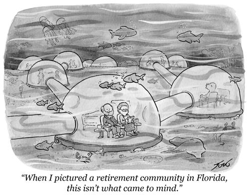 "When I pictured a retirement community in Florida, this isn’t what came to mind."