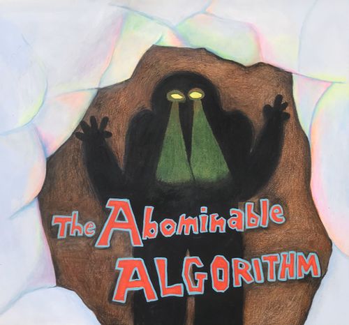 "The abominable algorithm"