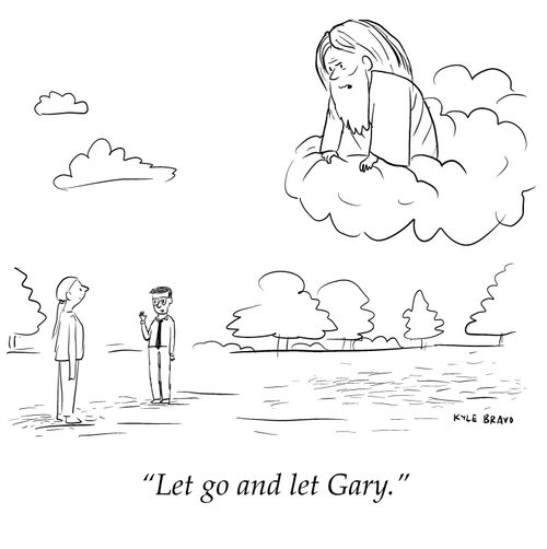 "Let go and let Gary."