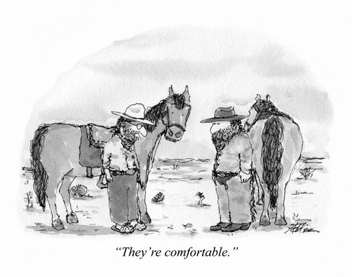 "They're comfortable."