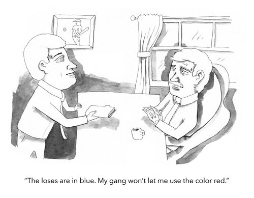 "The loses are in blue. My gang won't let me use the color red."