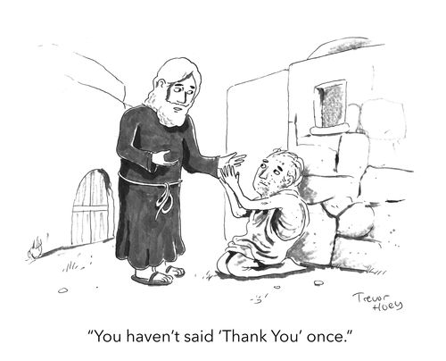"You haven't said 'Thank You' once."