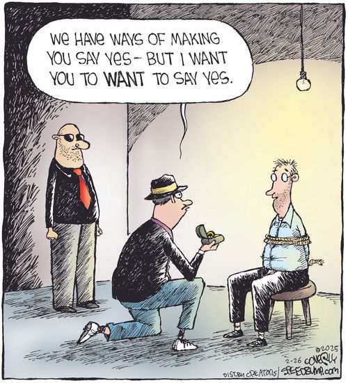 "We have ways of making you say yes, but I want you to want to say yes."