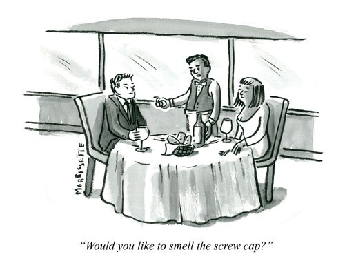 "Would you like to smell the screw cap?"