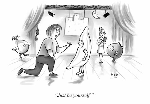 "Just be yourself."