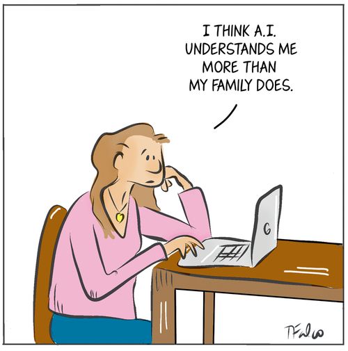 "I think A.I. understands me more than my family does."