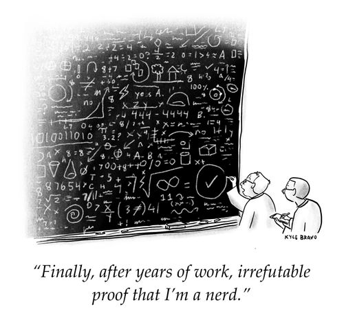 "Finally, after years of work, irrefutable proof that I'm a nerd."